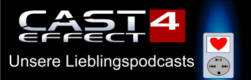 Cast Effect Ep.4 – Unsere Lieblingspodcasts