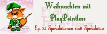 PlayPointless Podcast – Ep.23 Spekulationen statt Spekulatius