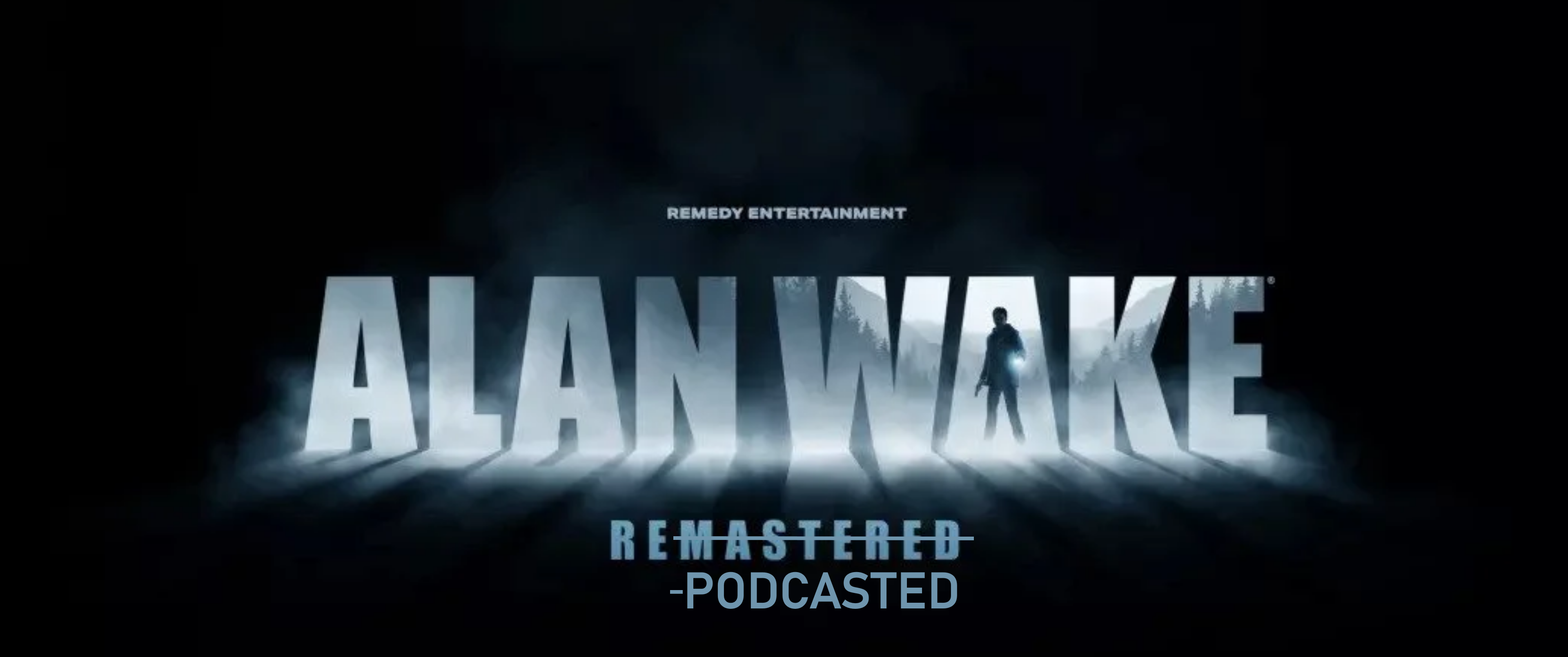 Der Alan Wake Plotcast Part 1 – Re-Podcasted