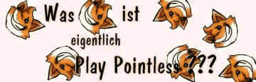 PlayPointlessPodcast – Was ist eigentlich Play Pointless??