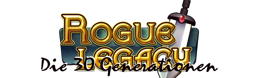 Rogue Legacy in 30 Generationen – Das etwas andere Let’s Play