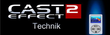 Cast Effect #2 – Technik