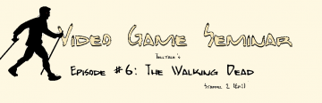 Video Game Seminar – Podcast #6 The Walking Dead – Staffel 2