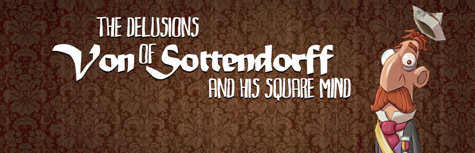 Review: The Delusions of Von Sottendorff and his Square Mind
