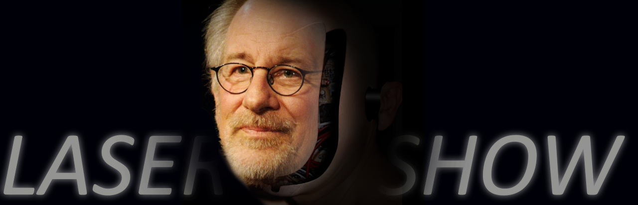 Laser Show 004: Steven SpielBORG!