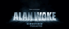 Der Alan Wake Plotcast Part 1 – Re-Podcasted