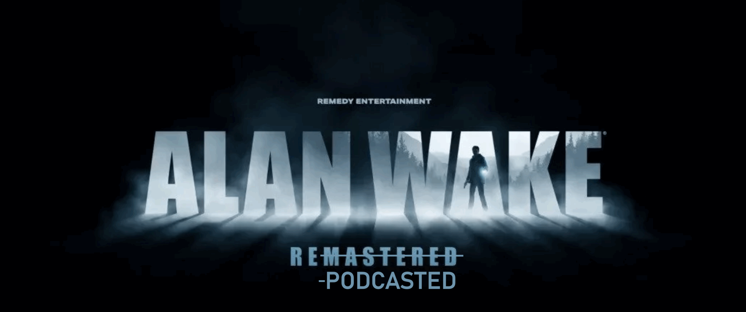 Der Alan Wake Plotcast Part 1 – Re-Podcasted