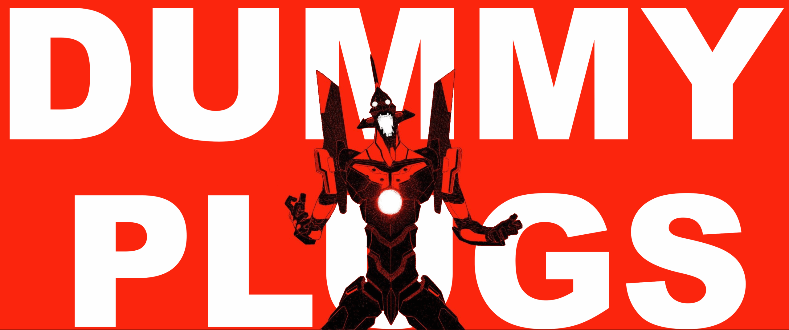 Dummy Plugs – Episode 6 – END OF EVANGELION